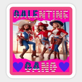 Galentines gang rodeo party Sticker